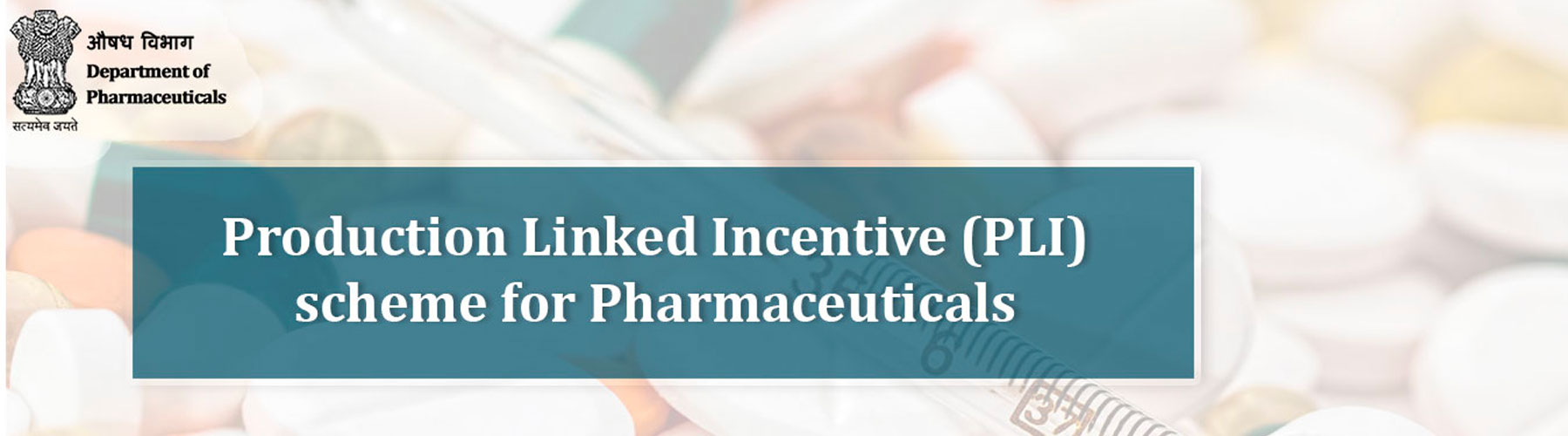 Production Linked Incentive (PLI) scheme for Pharmaceuticals